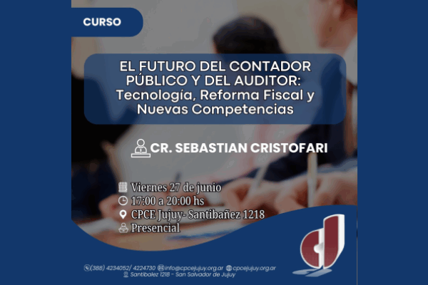 El Futuro del Contador Público y del Auditor: Tecnología, Reforma Fiscal y Nuevas Competencias